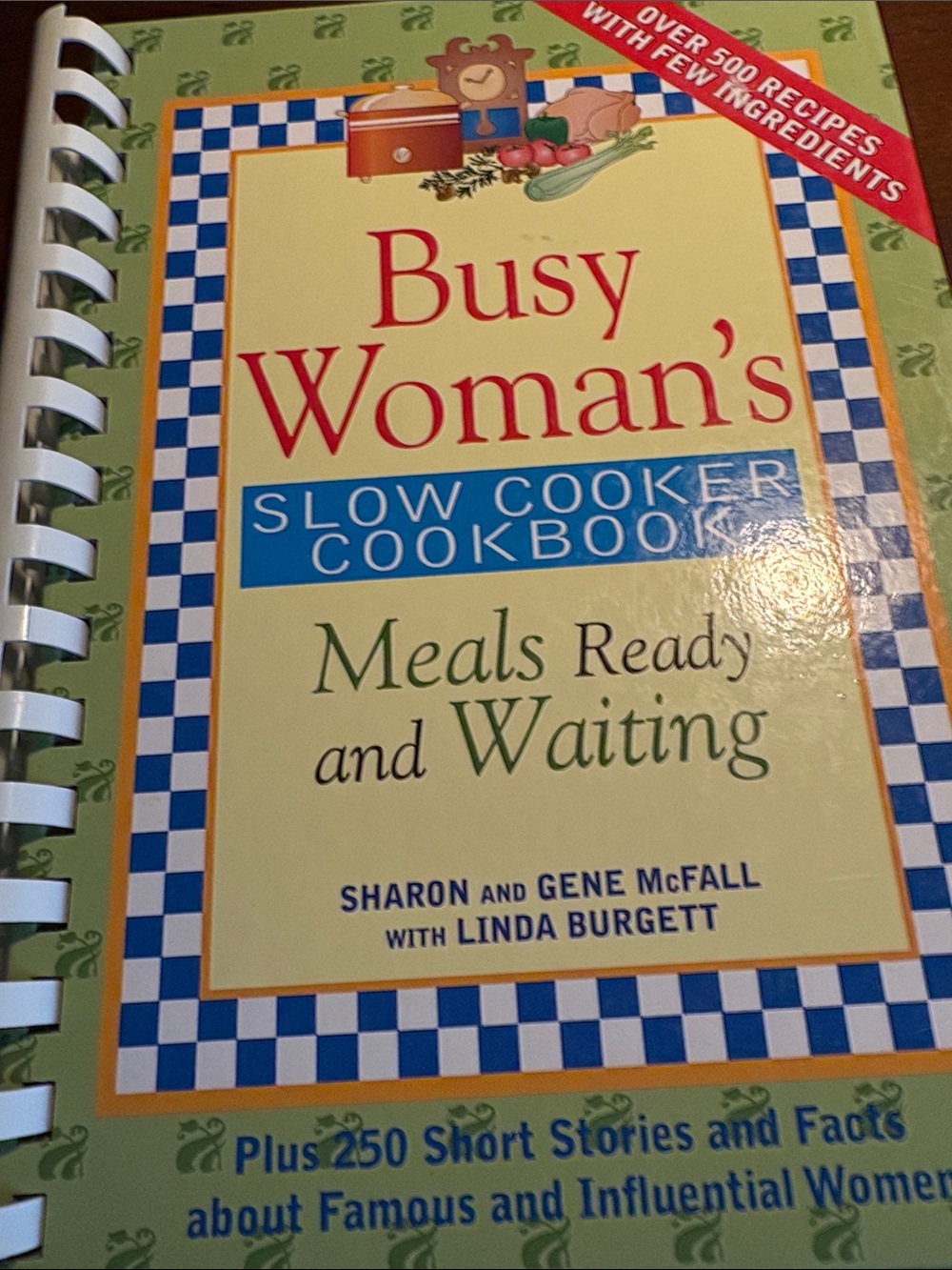 Busy Woman's Slow Cooker Cookbook, Good Condition, copyright 2005, 269 pgs.
